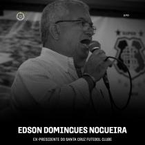 FPF lamenta falecimento de Edson Domingues Nogueira, ex-presidente do Santa Cruz