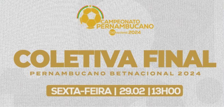 Coletiva da final do Pernambucano Betnacional acontece nesta sexta-feira (29)