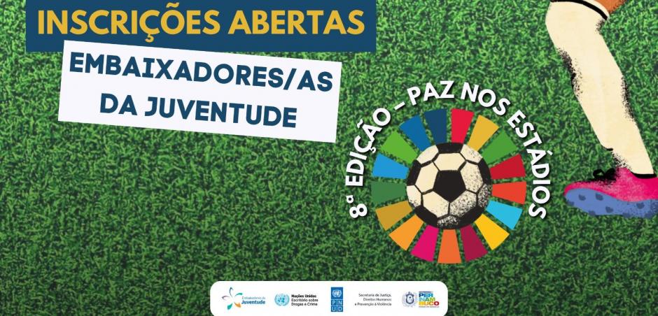 UNODC e Governo de Pernambuco lançam a 8ª edição do Programa Embaixadores da Juventude, com foco na paz nos estádios