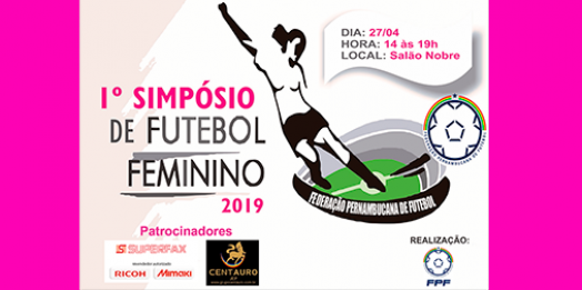 FPF promove 1º Simpósio Pernambucano de Futebol Feminino